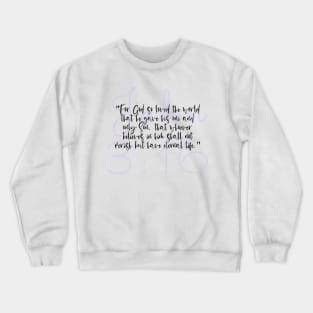 John 3:16 Crewneck Sweatshirt